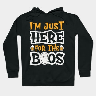 I'm Just Here For The Boos Halloween Ghost Cute Funny Hoodie